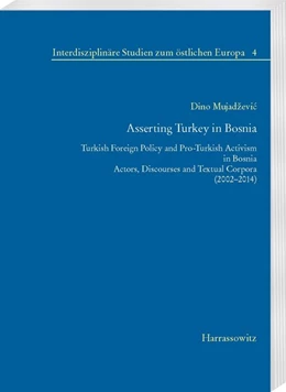 Abbildung von Mujadzevic | Asserting Turkey in Bosnia | 1. Auflage | 2018 | beck-shop.de