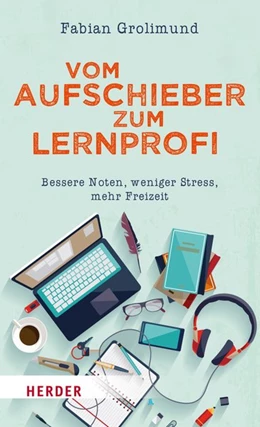 Abbildung von Grolimund | Vom Aufschieber zum Lernprofi | 1. Auflage | 2018 | beck-shop.de