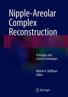Abbildung von Shiffman | Nipple-Areolar Complex Reconstruction | 1. Auflage | 2018 | beck-shop.de