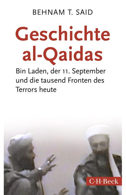 Cover: Behnam T. Said, Geschichte al-Qaidas