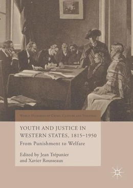 Abbildung von Trépanier / Rousseaux | Youth and Justice in Western States, 1815-1950 | 1. Auflage | 2018 | beck-shop.de