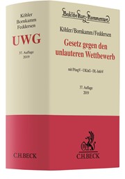 Gesetz gegen den unlauteren Wettbewerb: UWG mit PAngV, UKlaG, DL-InfoV | Köhler / Bornkamm / Feddersen | 37., neu bearbeitete Auflage, 2018 | Buch (Cover)