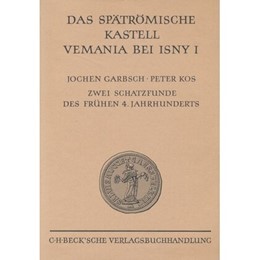 Cover: Kos, Peter, Das spätrömische Kastell Vemania bei Isny III.