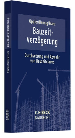Abbildung von Oppler / Hennig | Bauzeitverzögerung | 1. Auflage | 2024 | beck-shop.de