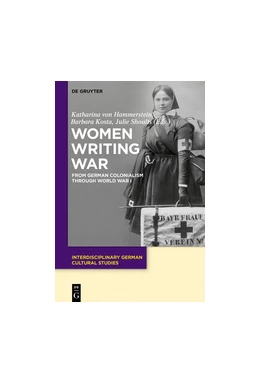Abbildung von Hammerstein / Kosta | Women Writing War | 1. Auflage | 2018 | beck-shop.de