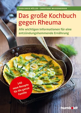Abbildung von Müller / Weißenberger | Das große Kochbuch gegen Rheuma | 2. Auflage | 2018 | beck-shop.de