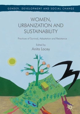 Abbildung von Lacey | Women, Urbanization and Sustainability | 1. Auflage | 2017 | beck-shop.de