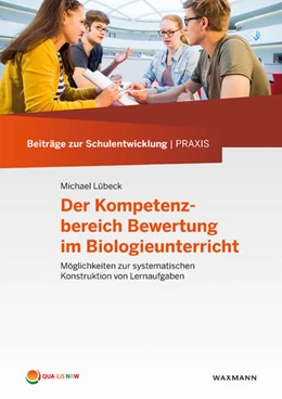 Abbildung von Lübeck | Der Kompetenzbereich Bewertung im Biologieunterricht | 1. Auflage | 2017 | beck-shop.de