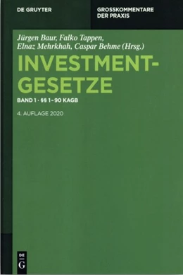 Abbildung von Baur / Tappen | Investmentgesetze, Band 1: §§ 1 - 90 KAGB | 4. Auflage | 2019 | beck-shop.de