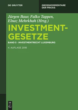Abbildung von Baur / Tappen | Investmentgesetze, Band 5: Investmentgesetze / Investmentrecht Luxemburg | 4. Auflage | 2025 | beck-shop.de