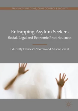 Abbildung von Vecchio / Gerard | Entrapping Asylum Seekers | 1. Auflage | 2018 | beck-shop.de