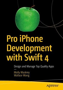 Abbildung von Maskrey / Wang | Pro iPhone Development with Swift 4 | 1. Auflage | 2018 | beck-shop.de