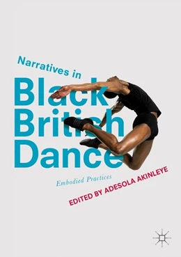 Abbildung von Akinleye | Narratives in Black British Dance | 1. Auflage | 2018 | beck-shop.de