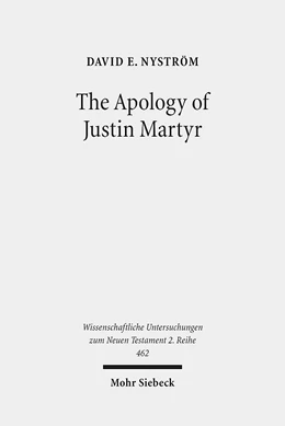 Abbildung von Nyström | The Apology of Justin Martyr | 1. Auflage | 2018 | beck-shop.de