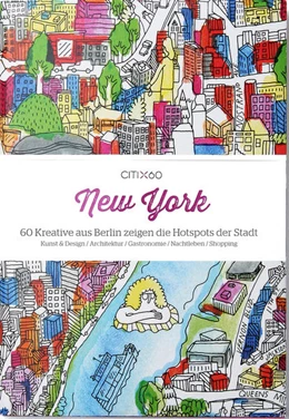 Abbildung von CITIx60 New York (dtsch. Ausgabe) | 1. Auflage | 2018 | beck-shop.de