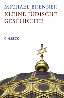 Abbildung von Brenner, Michael | Kleine jüdische Geschichte | 1. Auflage | 2008 | beck-shop.de