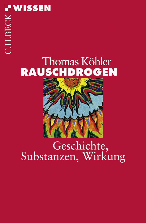 Cover: Köhler, Thomas, Rauschdrogen