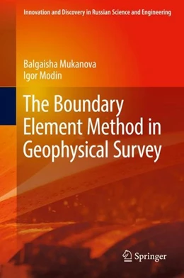 Abbildung von Mukanova / Modin | The Boundary Element Method in Geophysical Survey | 1. Auflage | 2018 | beck-shop.de