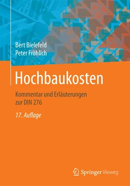 Abbildung von Bielefeld / Fröhlich | Hochbaukosten | 17. Auflage | 2020 | beck-shop.de