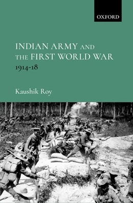 Abbildung von Roy | Indian Army and the First World War | 1. Auflage | 2018 | beck-shop.de
