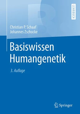 Abbildung von Schaaf / Zschocke | Basiswissen Humangenetik | 3. Auflage | 2018 | beck-shop.de