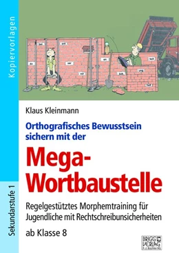 Abbildung von Kleinmann | Orthografisches Bewusstsein sichern mit der Mega-Wortbaustelle | 1. Auflage | 2018 | beck-shop.de