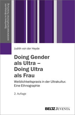 Abbildung von Heyde | Doing Gender als Ultra - Doing Ultra als Frau | 2. Auflage | 2018 | beck-shop.de