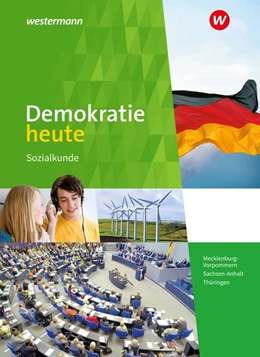 Abbildung von Demokratie heute. Schülerband. Mecklenburg-Vorpommern, Sachsen-Anhalt und Thüringen | 1. Auflage | 2018 | beck-shop.de