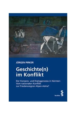 Abbildung von Pirker | Geschichte(n) im Konflikt | 1. Auflage | 2018 | beck-shop.de