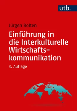 Abbildung von Bolten | Einführung in die Interkulturelle Wirtschaftskommunikation | 3. Auflage | 2018 | beck-shop.de
