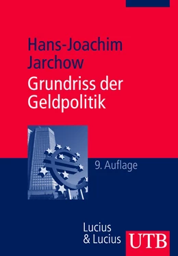 Abbildung von Jarchow | Grundriss der Geldpolitik | 9. Auflage | 2010 | beck-shop.de