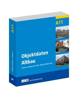 Abbildung von BKI Objektdaten Altbau A11  inkl. CD-ROM | 1. Auflage | 2021 | beck-shop.de