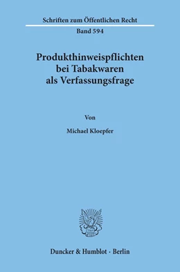 Abbildung von Kloepfer | Produkthinweispflichten bei Tabakwaren als Verfassungsfrage. | 1. Auflage | 1991 | 594 | beck-shop.de