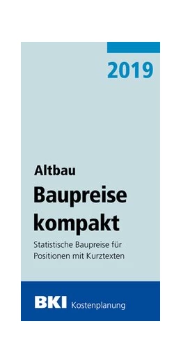 Abbildung von BKI Baupreise kompakt - Altbau 2019 | 1. Auflage | 2018 | beck-shop.de