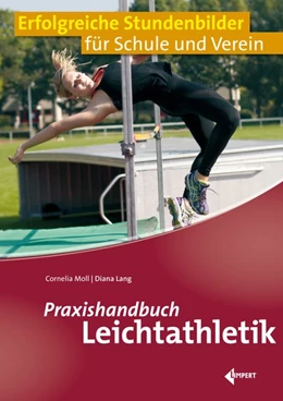 Abbildung von Moll / Lang | Praxishandbuch Leichtathletik | 1. Auflage | 2019 | beck-shop.de