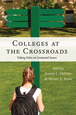 Abbildung von Devitis / Sasso | Colleges at the Crossroads | 1. Auflage | 2018 | beck-shop.de