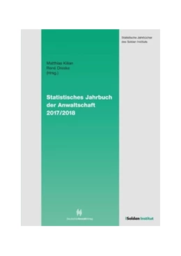 Abbildung von Kilian / Dreske | Statistisches Jahrbuch der Anwaltschaft 2017/2018 | 1. Auflage | 2018 | beck-shop.de