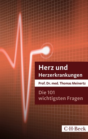 Cover: Thomas Meinertz, Die 101 wichtigsten Fragen und Antworten - Herz und Herzerkrankungen
