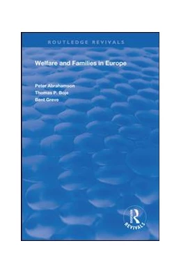 Abbildung von Abrahamson / Greve | Welfare and Families in Europe | 1. Auflage | 2019 | beck-shop.de