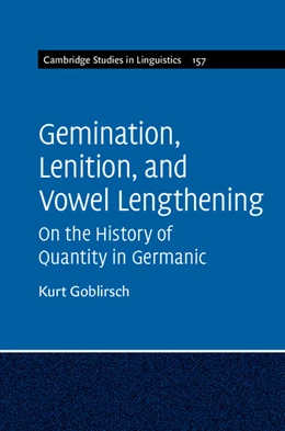 Abbildung von Goblirsch | Gemination, Lenition, and Vowel Lengthening : Volume 157 | 1. Auflage | 2018 | 157 | beck-shop.de
