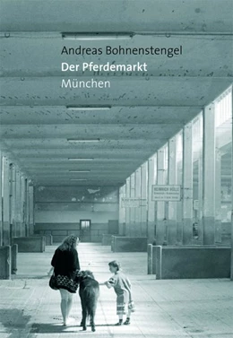 Abbildung von Bohnenstengel | Der Pferdemarkt München | 1. Auflage | 2017 | beck-shop.de