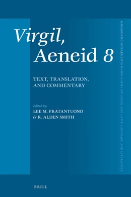 Abbildung von Fratantuono / Smith | Virgil, Aeneid 8: Text, Translation, and Commentary | 1. Auflage | 2018 | beck-shop.de