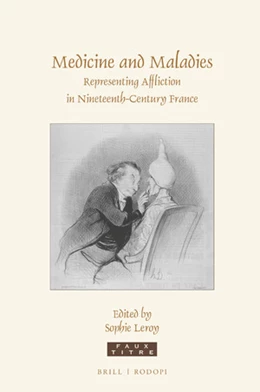 Abbildung von Medicine and Maladies: Representing Affliction in Nineteenth-Century France | 1. Auflage | 2018 | beck-shop.de