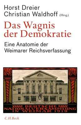 Abbildung von Dreier, Horst / Waldhoff, Christian | Das Wagnis der Demokratie | 1. Auflage | 2018 | beck-shop.de