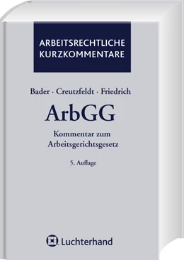 Abbildung von Bader / Creutzfeldt | Kommentar zum Arbeitsgerichtsgesetz: ArbGG | 5. Auflage | 2008 | beck-shop.de
