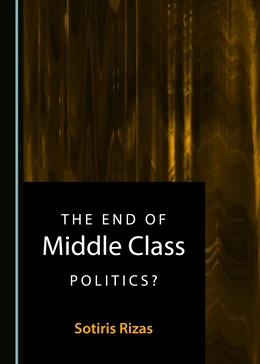 Abbildung von Rizas | The End of Middle Class Politics? | 1. Auflage | 2018 | beck-shop.de