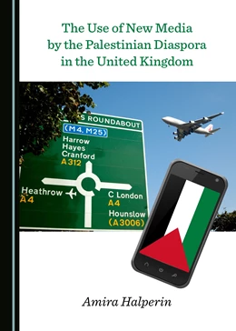 Abbildung von Halperin | The Use of New Media by the Palestinian Diaspora in the United Kingdom | 1. Auflage | 2018 | beck-shop.de