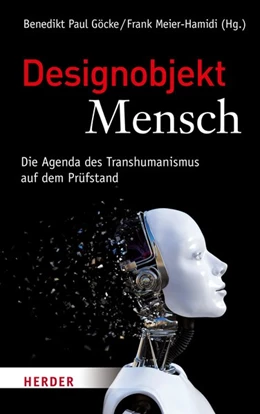 Abbildung von Göcke / Meier-Hamidi | Designobjekt Mensch | 1. Auflage | 2018 | beck-shop.de