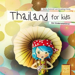 Abbildung von Schmidt von Groeling | Thailand for kids | 2. Auflage | 2018 | beck-shop.de