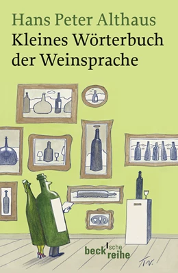 Abbildung von Althaus, Hans Peter | Kleines Wörterbuch der Weinsprache | 1. Auflage | 2008 | 1878 | beck-shop.de